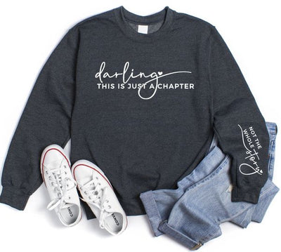 Darling This is Just a Chapter Sweatshirt