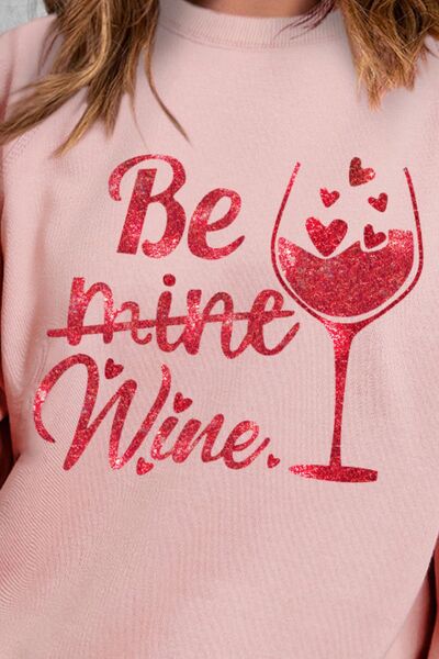Be Mine Wine Sweatshirt